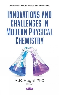 Innovations and Challenges in Modern Physical Chemistry - 