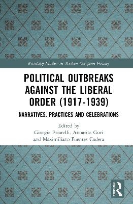 Political Outbreaks against the Liberal Order (1917-1939) - 