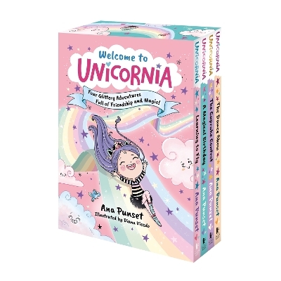 Welcome to Unicornia: Four Glittery Adventures Full of Friendship and Magic! - Ana Punset