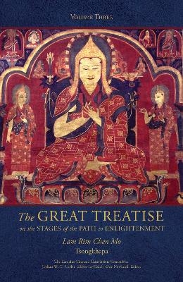 The Great Treatise on the Stages of the Path to Enlightenment (Volume 3)