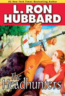 The Headhunters - L. Ron Hubbard