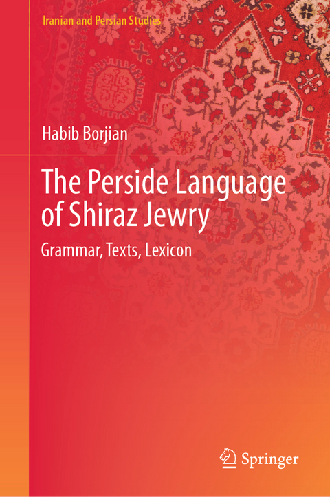 The Perside Language of Shiraz Jewry - Habib Borjian