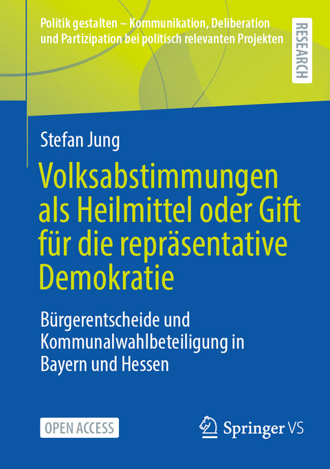 Volksabstimmungen als Heilmittel oder Gift f&uuml;r die repr&auml;sentative Demokratie - Stefan Jung