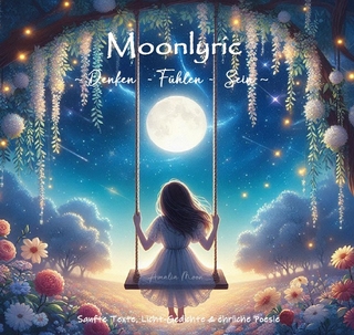Moonlyric ~Denken-Fühlen-Sein~