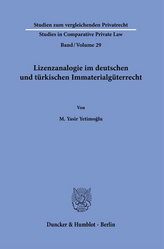 Lizenzanalogie im deutschen und türkischen Immaterialgüterrecht