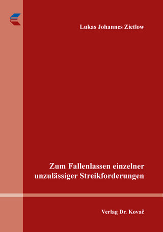 Zum Fallenlassen einzelner unzulässiger Streikforderungen