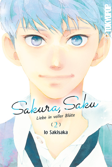 Sakura, Saku - Liebe in voller Bl&uuml;te 02 - Io Sakisaka