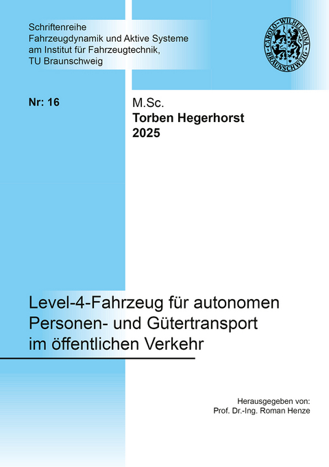 Level-4-Fahrzeug f&uuml;r autonomen Personen- und G&uuml;tertransport im &ouml;ffentlichen Verkehr - Torben Hegerhorst