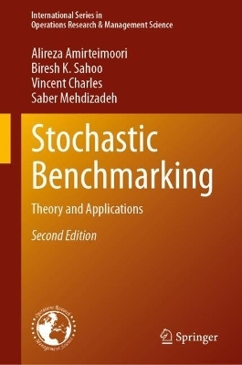 Stochastic Benchmarking - Alireza Amirteimoori, Biresh K. Sahoo, Vincent Charles, Saber Mehdizadeh