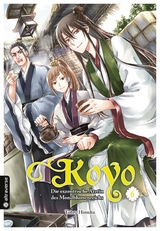 Koyo - Die exzentrische &Auml;rztin des Mondblumenreichs 06 - Tohru Himuka