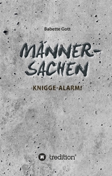Männersachen - Babette Gott