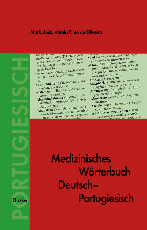Medizinisches W&ouml;rterbuch Deutsch-Portugiesisch - Maria Jo&atilde;o Varela Pinto de Oliveira