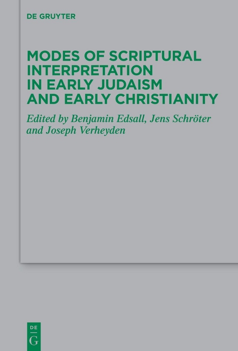 Modes of Scriptural Interpretation in Early Judaism and Early Christianity - 