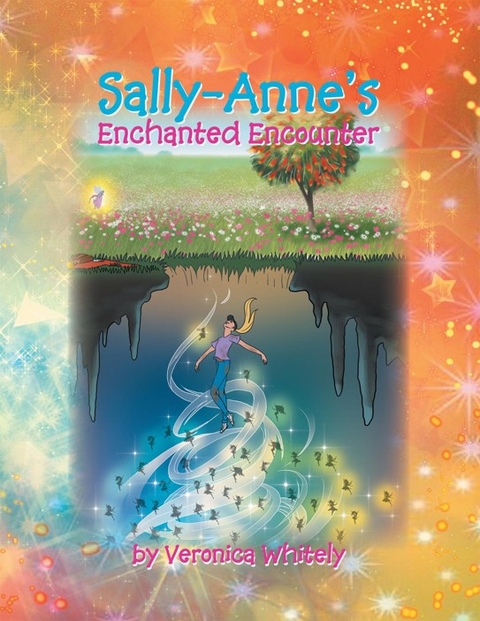Sally-Anne's Enchanted Encounter - Veronica Whitely