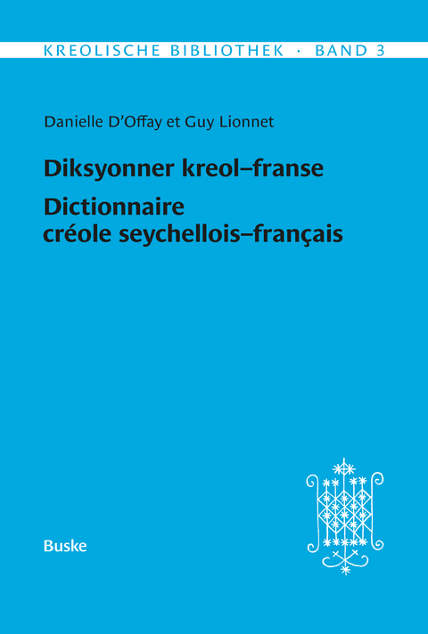 Diksyonner kreol-franse. Dictionnaire cr&eacute;ole seychellois-fran&ccedil;ais - Guy Lionnet