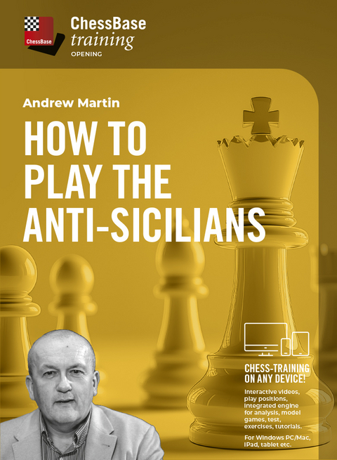 How to play the Anti-Sicilians - Andrew Martin