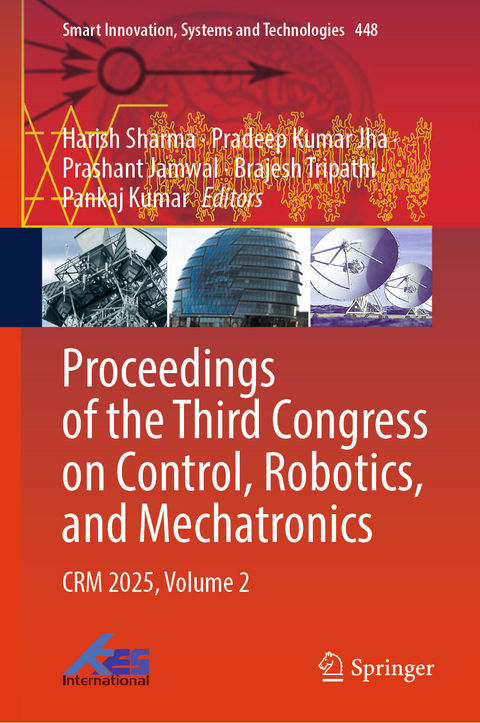 Proceedings of the Third Congress on Control, Robotics, and Mechatronics - 