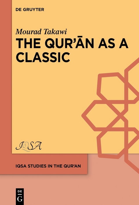 The Qurʾān as a Classic - Mourad Takawi