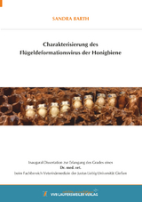 Charakterisierung des Flügeldeformationsvirus der Honigbiene - Sandra Barth