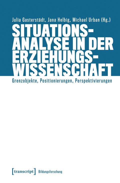 Situationsanalyse in der Erziehungswissenschaft - 