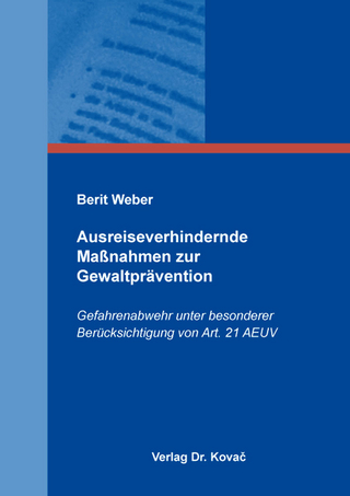 Ausreiseverhindernde Maßnahmen zur Gewaltprävention