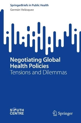 Negotiating Global Health Policies