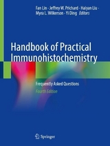 Handbook of Practical Immunohistochemistry - Lin, Fan; Prichard, Jeffrey W.; Liu, Haiyan; Wilkerson, Myra L.; Ding, Yi