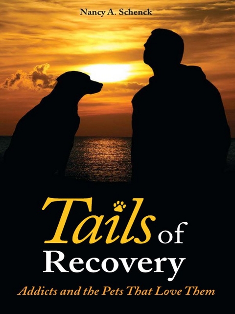 Tails of Recovery - Nancy A. Schenck
