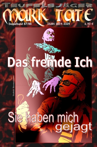 TEUFELSJÄGER MARK TATE / TEUFELSJÄGER Mark Tate 087-088: Das fremde Ich
