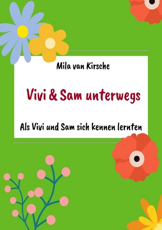 Vivi und Sam unterwegs / Als Vivi und Sam sich kennen lernten