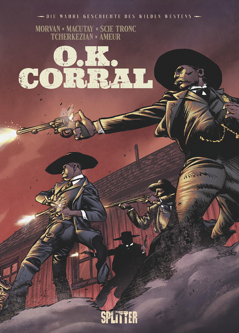Die Wahre Geschichte des Wilden Westens: OK Corral - Jean-David Morvan