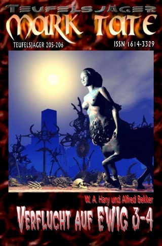 TEUFELSJÄGER MARK TATE / TEUFELSJÄGER Mark Tate 205-206: „Verflucht auf EWIG 3-4“