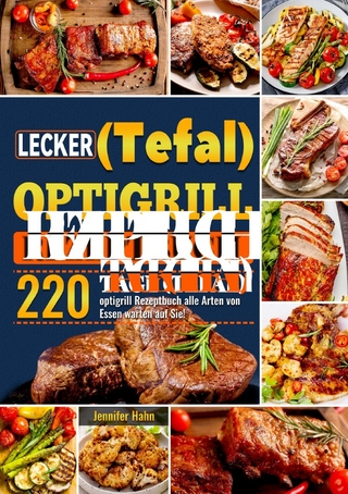 Lecker (Tefal) optigrill Rezeptbuch