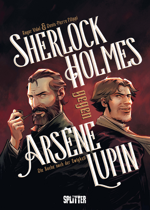 Sherlock Holmes gegen Ars&egrave;ne Lupin - Denis-Pierre Filippi