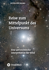 Reise zum Mittelpunkt des Universums - Peter K&ouml;chling