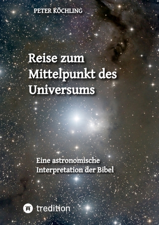 Reise zum Mittelpunkt des Universums
