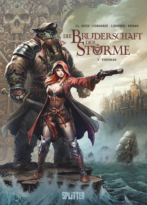 Die Bruderschaft der St&uuml;rme. Band 1 - Jean-Luc Istin, Sylvain Corduri&eacute;