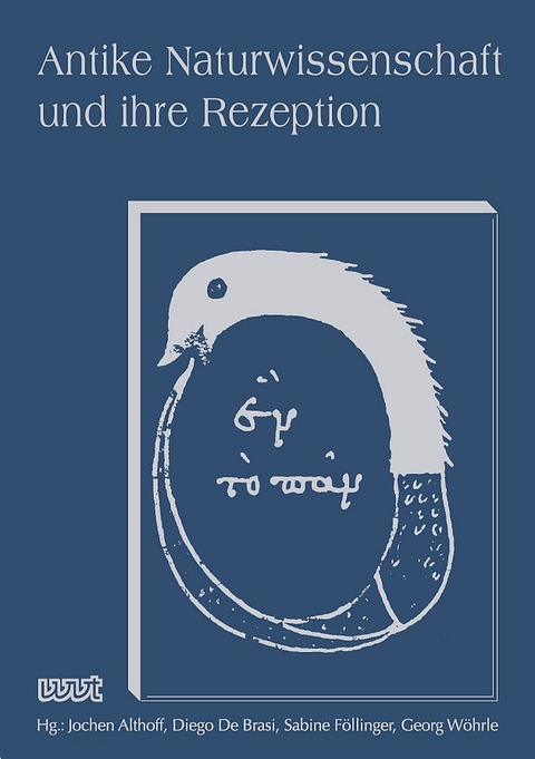 Antike Naturwissenschaft und ihre Rezeption - 