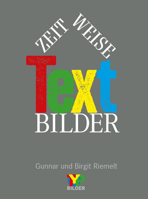 Zeitweise Textbilder - 