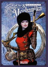 Lady Mechanika Collector's Edition. Band 8 - Joe Benitez, Marcia Chen