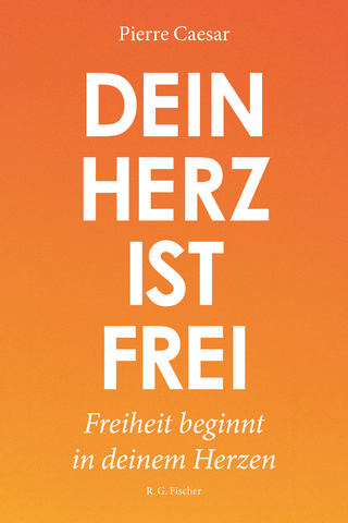 Dein Herz ist frei
