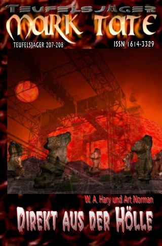 TEUFELSJÄGER MARK TATE / TEUFELSJÄGER Mark Tate 207-208: „Direkt aus der Hölle“