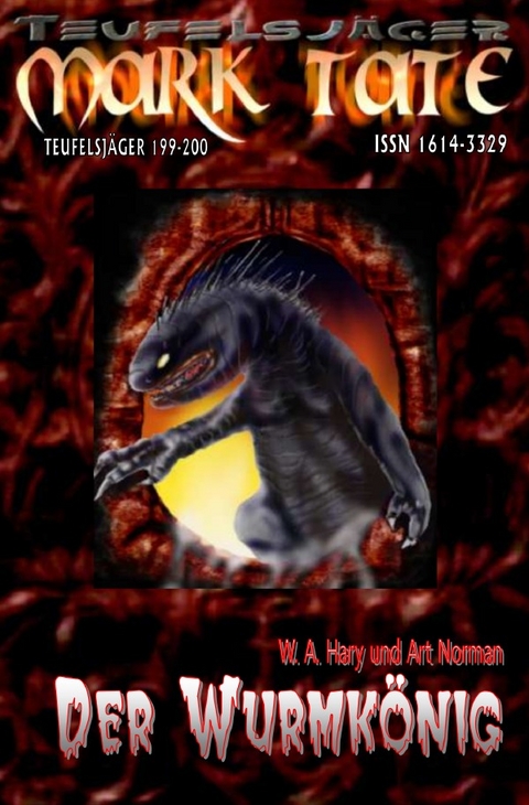 TEUFELSJ&Auml;GER MARK TATE / TEUFELSJ&Auml;GER Mark Tate 199-200: &bdquo;Der Wurmk&ouml;nig&ldquo; - Wilfried A. Hary