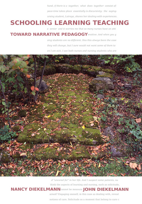 Schooling Learning Teaching - John Diekelmann, Nancy Diekelmann