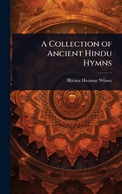 A Collection of Ancient Hindu Hymns