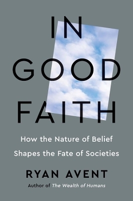 In Good Faith - Ryan Avent