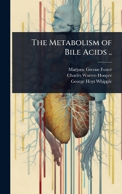 The Metabolism of Bile Acids ..