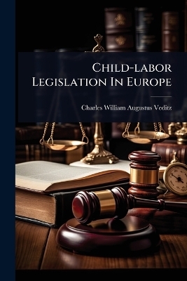 Child-labor Legislation In Europe - 