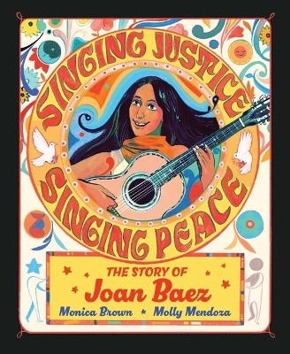Singing Justice, Singing Peace - Monica Brown