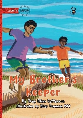 My Brother's Keeper - Our Yarning - Trey Elias Petterson